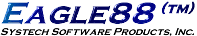Eagle88 (tm) Systech Software Products, Inc.